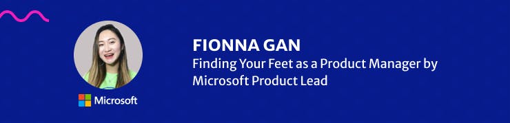 Fionna Gan, Microsoft Product Lead