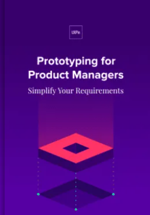 Prototyping for Product Managers by UXPin