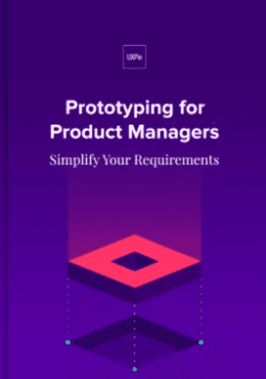 Prototyping for Product Managers by UXPin