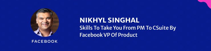 Nikhyl Singhal, Facebook VP of Product