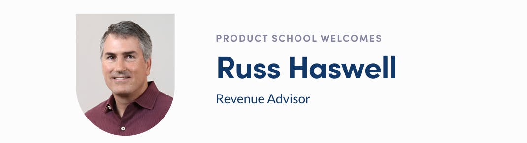 Product School welcomes Russ Haswell