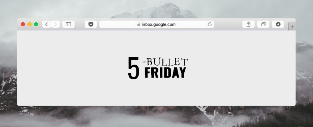 5-Bullet Friday