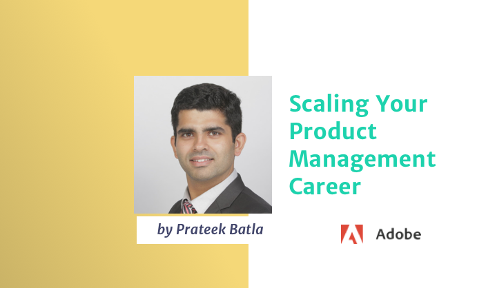 Scaling Your PM Career with Adobe Product Manager