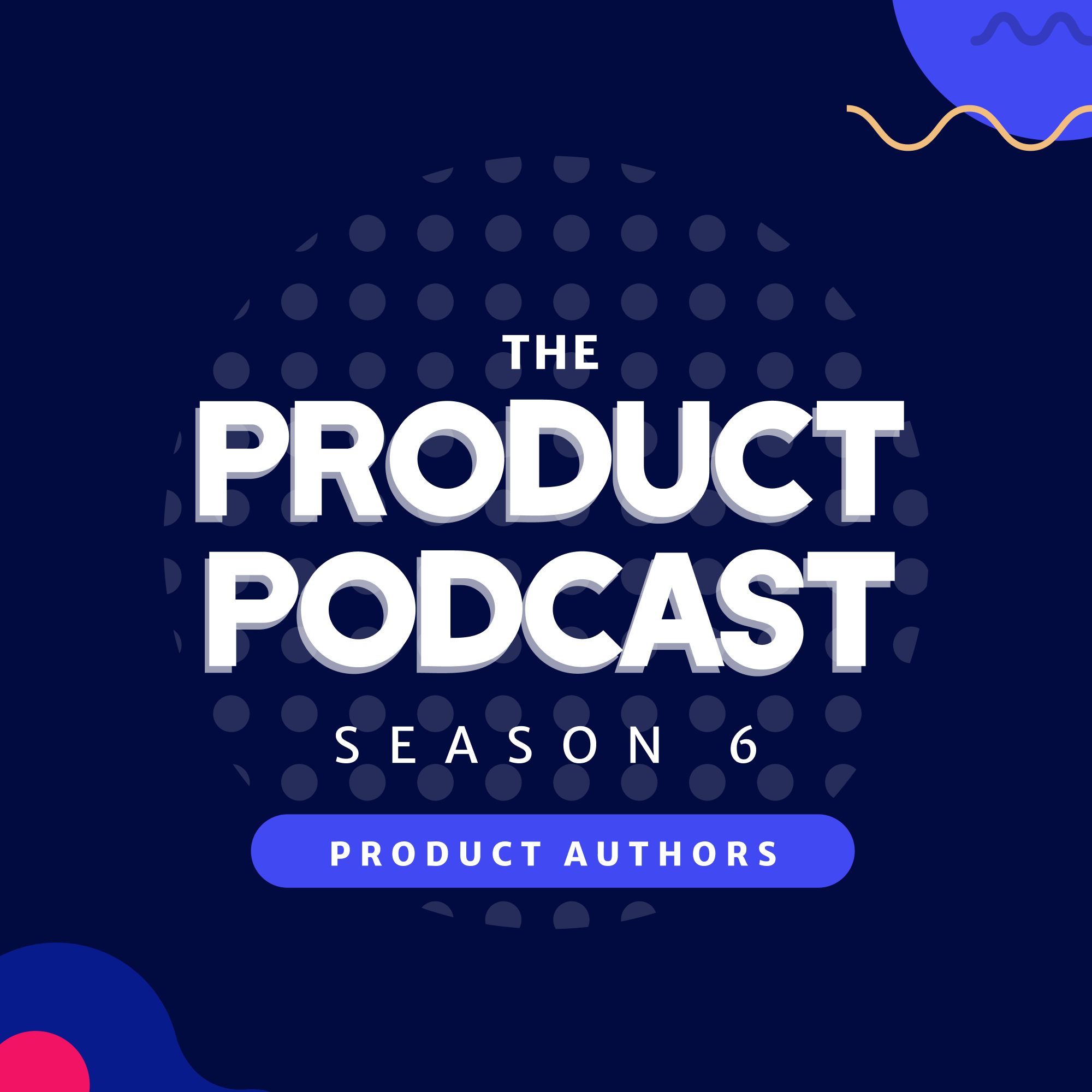 Season 6 product podcast