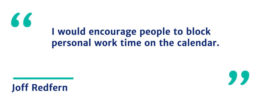Joff quote about key personal time