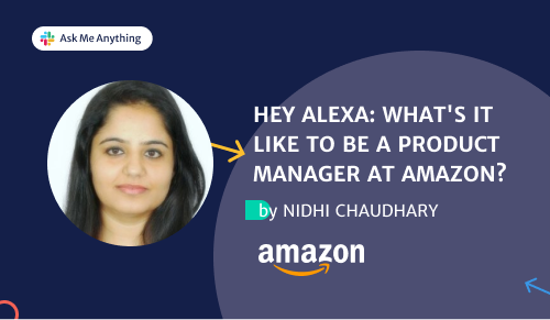 Hey Alexa: What's it Like to Be a Product Manager at Amazon?
