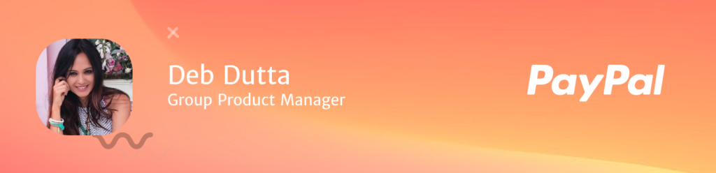 Dutta Group Product Manager at Paypal