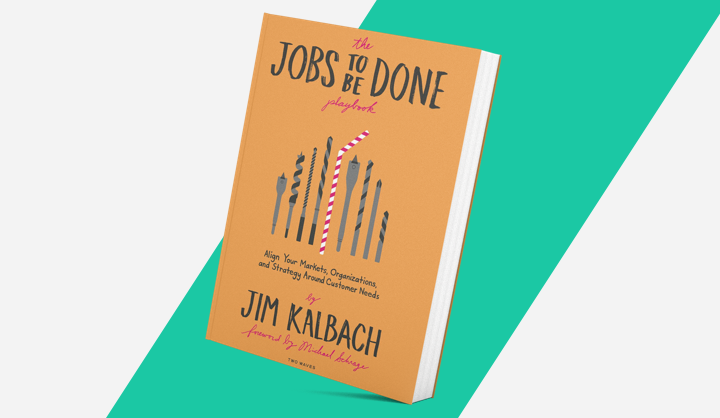 Jobs to Be Done as a Mindset: Interviewing Jim Kalbach, Author of The JTBD Playbook