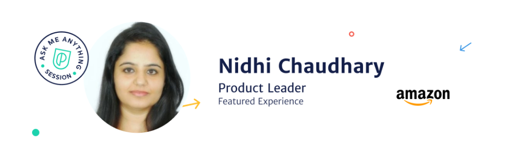 Nidhi Chaudhary, former Technical Product Manager at Amazon