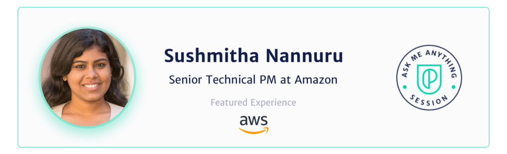 Sushmitha Nannuru Senior Technical PM at Amazon